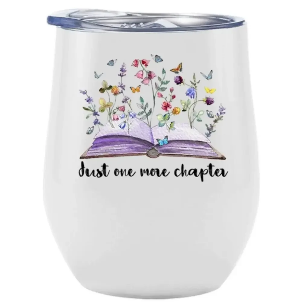 Just One More Chapter 12 oz Stainless Steel Insulated Tumbler